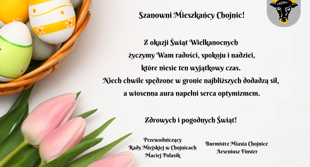 Informacje z Urzędu Miejskiego w Chojnicach, Wielkanocne życzenia władz Chojnic serca mieszkańców - zdjęcie, fotografia