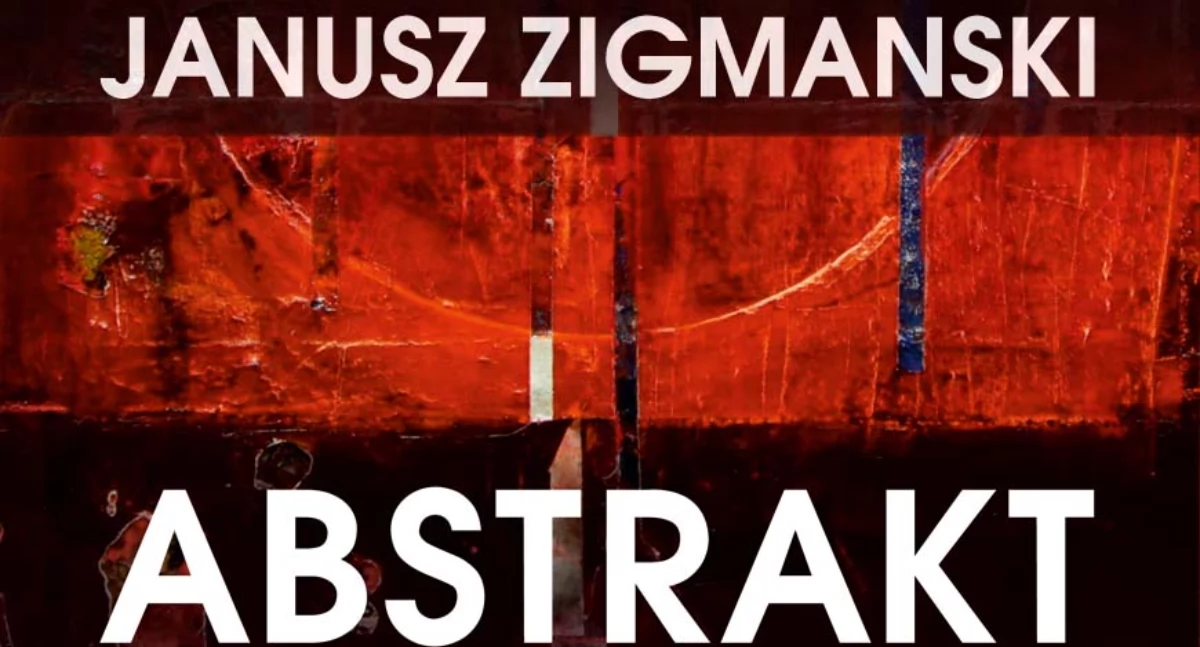 Wystawa, „ABSTRAKT” Janusza Zigmanskiego Chojnickim Centrum Kultury - zdjęcie, fotografia