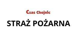 Zdjęcie: Straż pożarna Chojnice Społeczeństwo czaschojnic